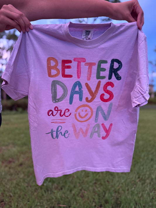 Better Days Are on the Way Cotton Tee Youth